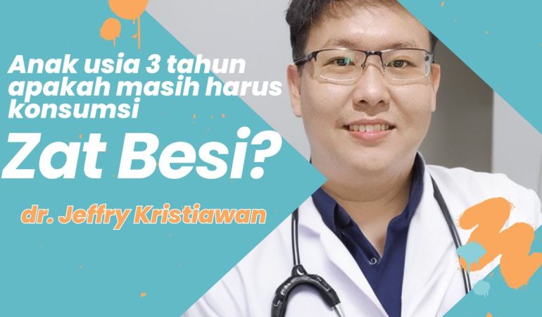 Anak usia 3 Tahun Apakah Masih Harus konsumsi Zat Besi?